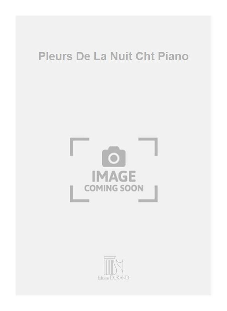 Pleurs De La Nuit Cht Piano